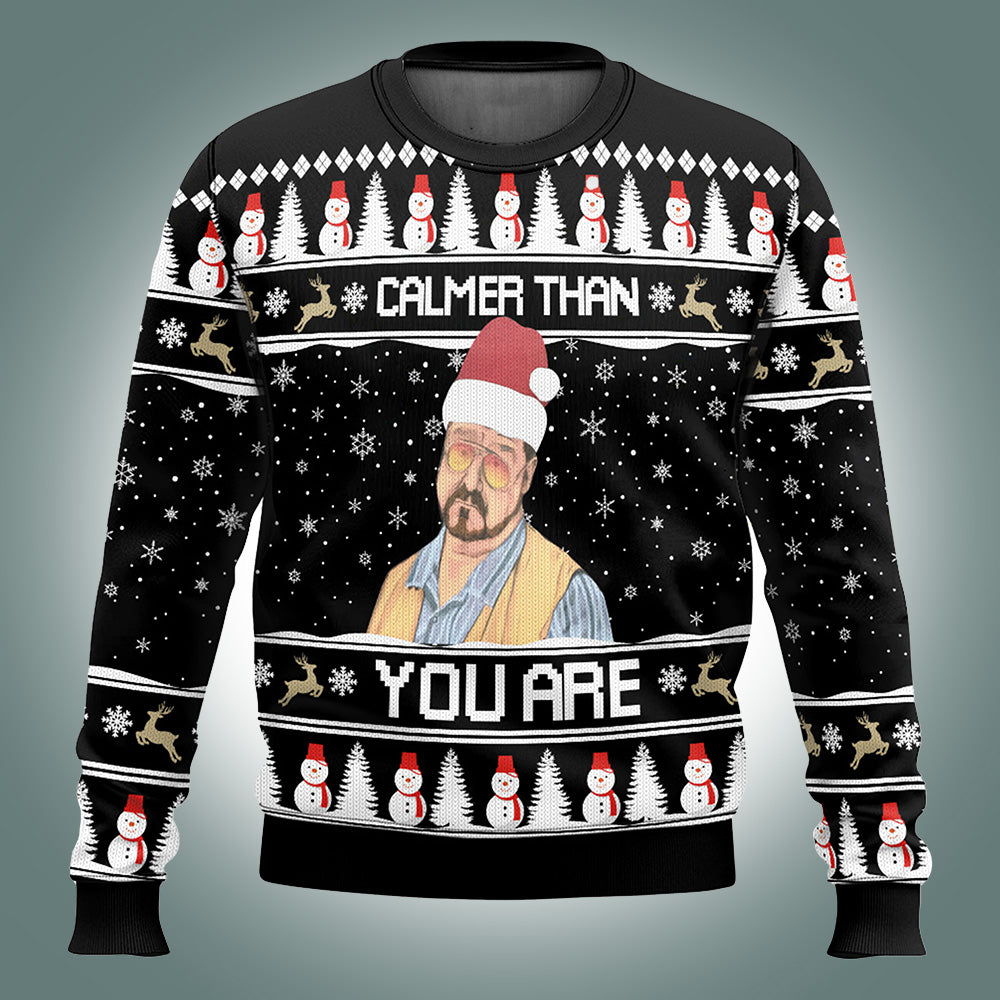 Calmer Than You Are Ugly Christmas Sweater
