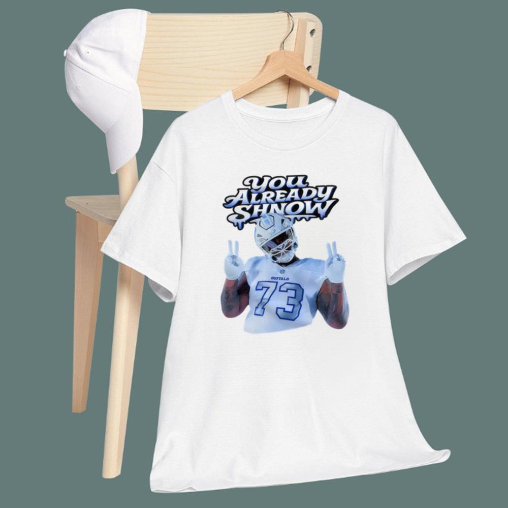 Dion Dawkins You Already Shnow T-Shirt