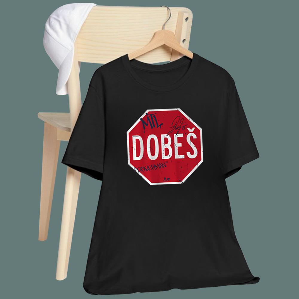Dobeš Stop Sign T-Shirt