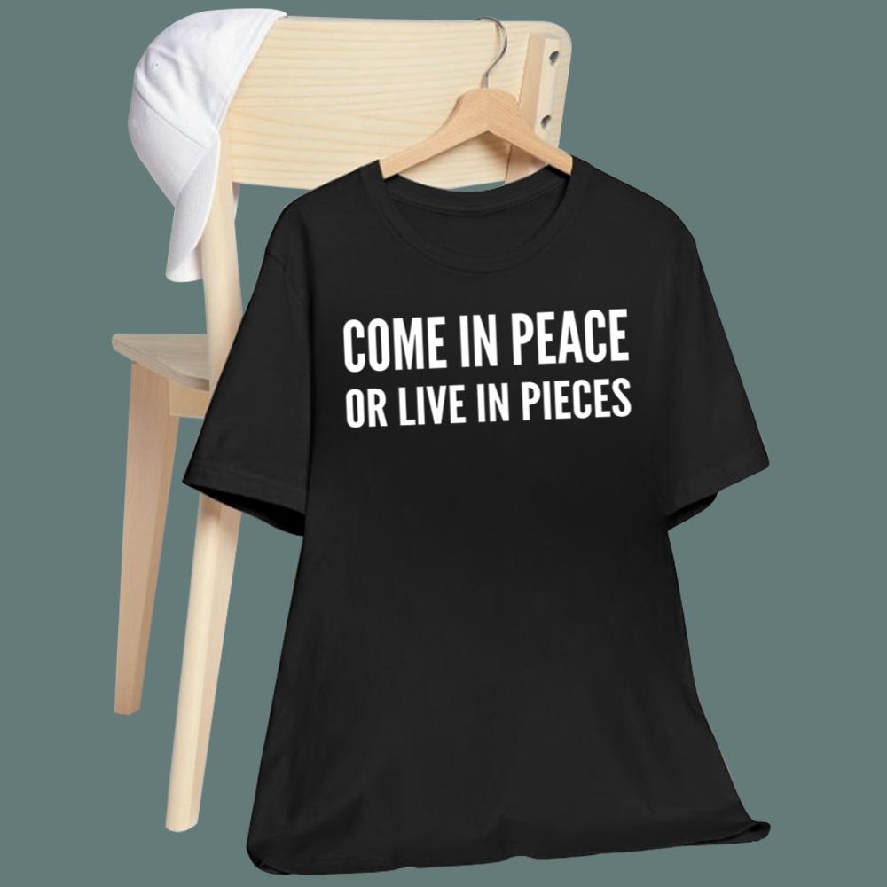 Don Lemon Come In Peace Or Leave In Pieces T- Shirt