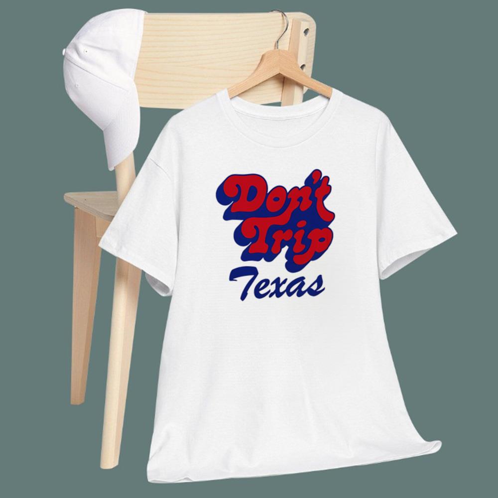 Don’t Trip Texas T-Shirt