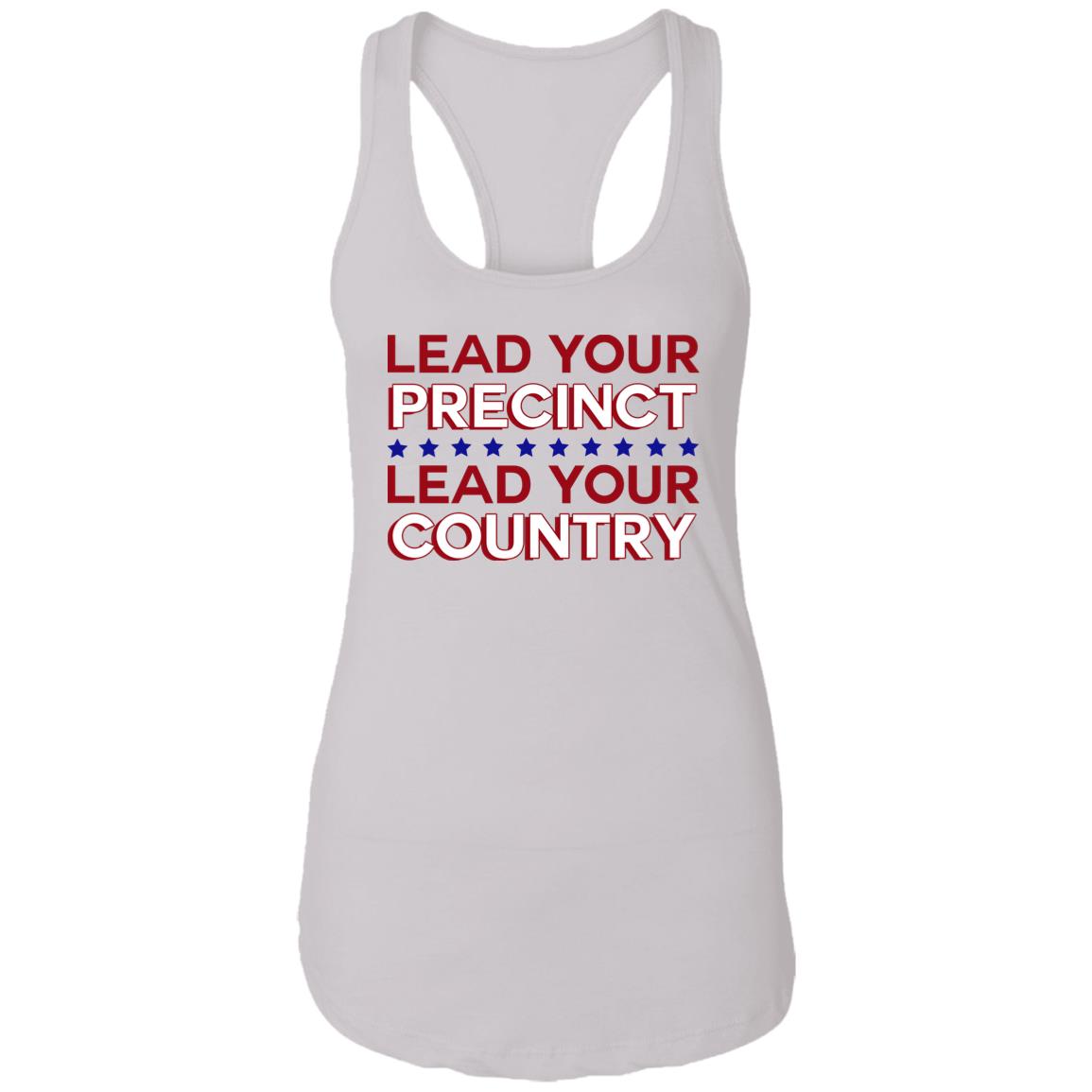 Lead Your Precinct Lead Your Country Shirt