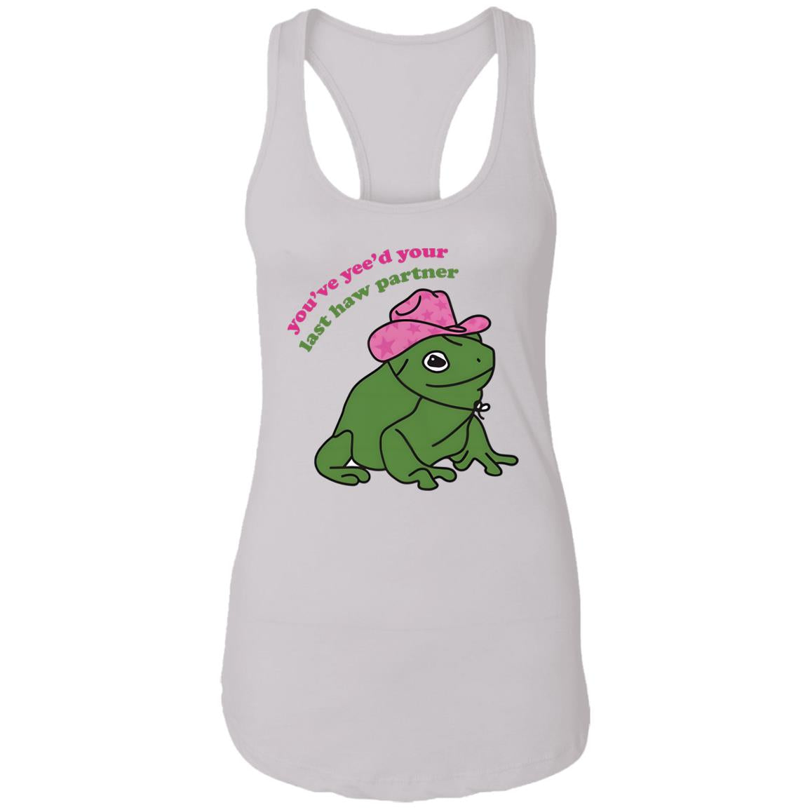 You’ve Yee’d Your Last Haw Partner Shirt