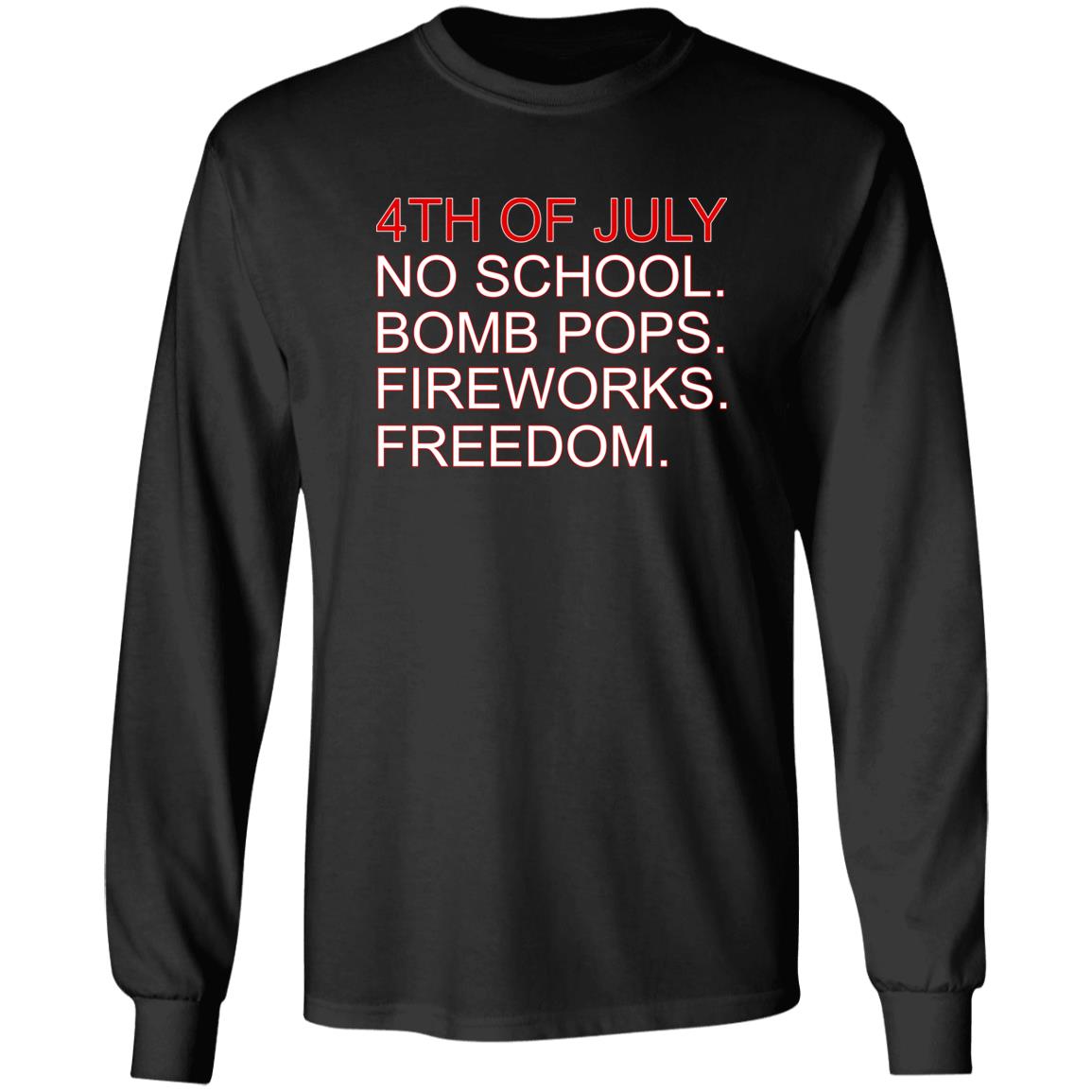 4th Of July Rules No School Bomb Pops Fireworks Freedom Shirt