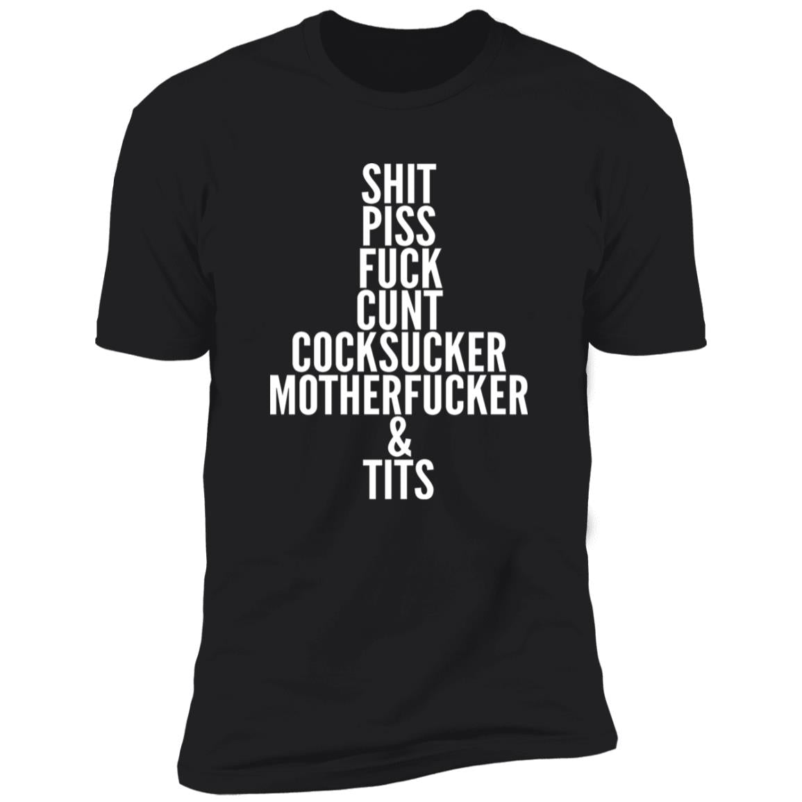Shit Piss Fuck Cunt Cocksucker Motherfucker And Tits Shirt
