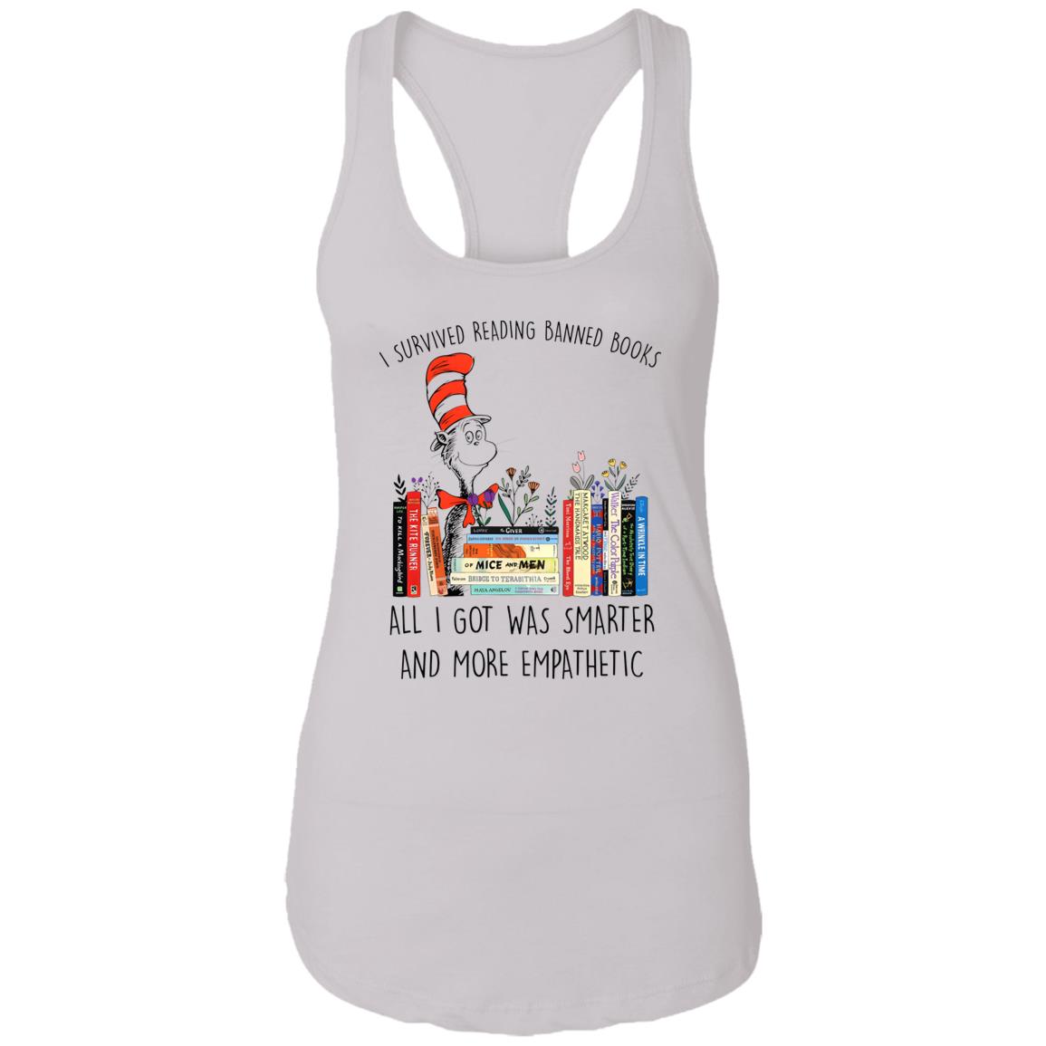 Dr Seuss I Survived Reading Banned Books All I Got Was Smarter Shirt