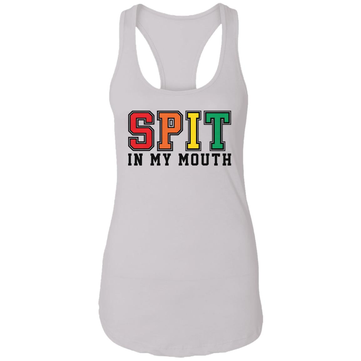 Spit In My Mouth Shirt