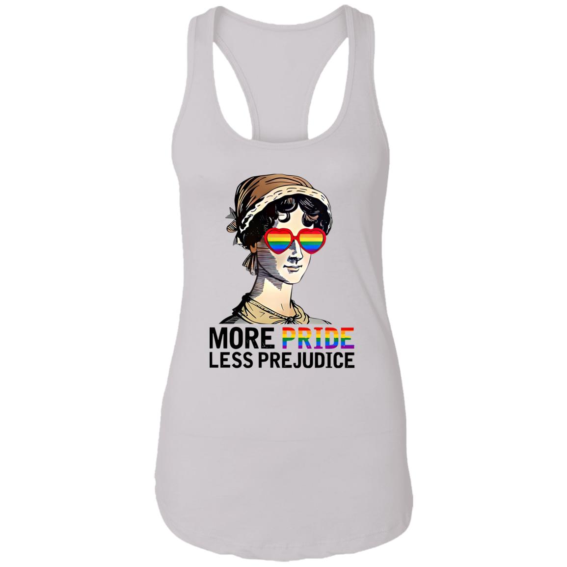 More Pride Less Prejudice Shirt