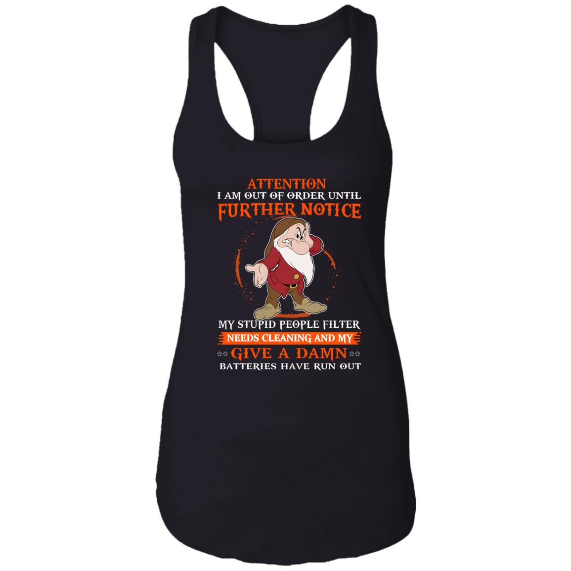 Grumpy Attention I Am Out Of Order Until Further Notice Shirt