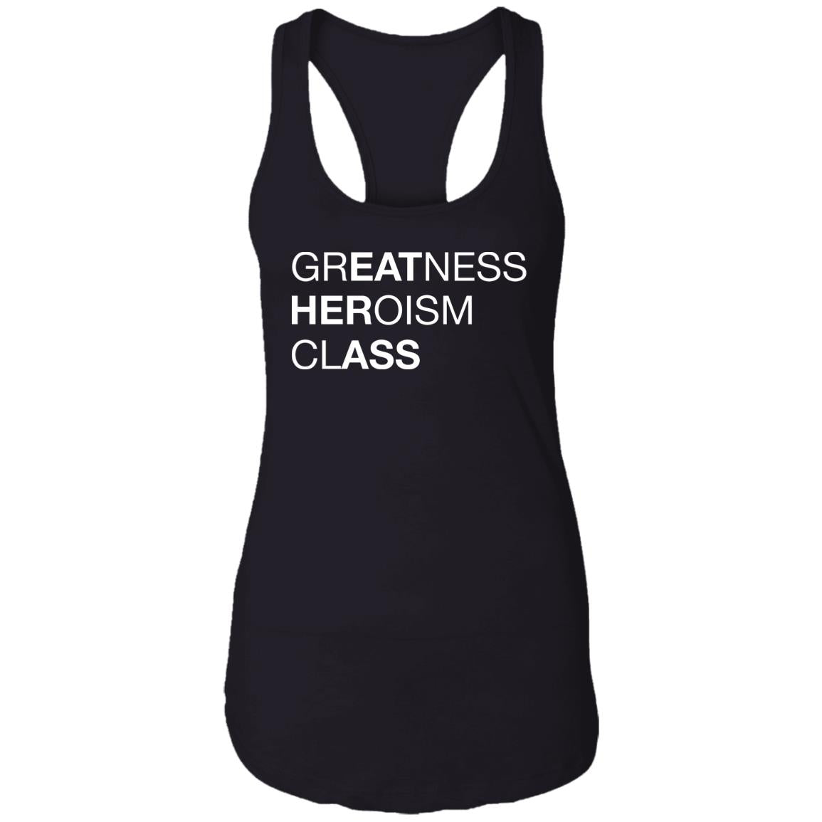 Greatness Heroism Class Shirt