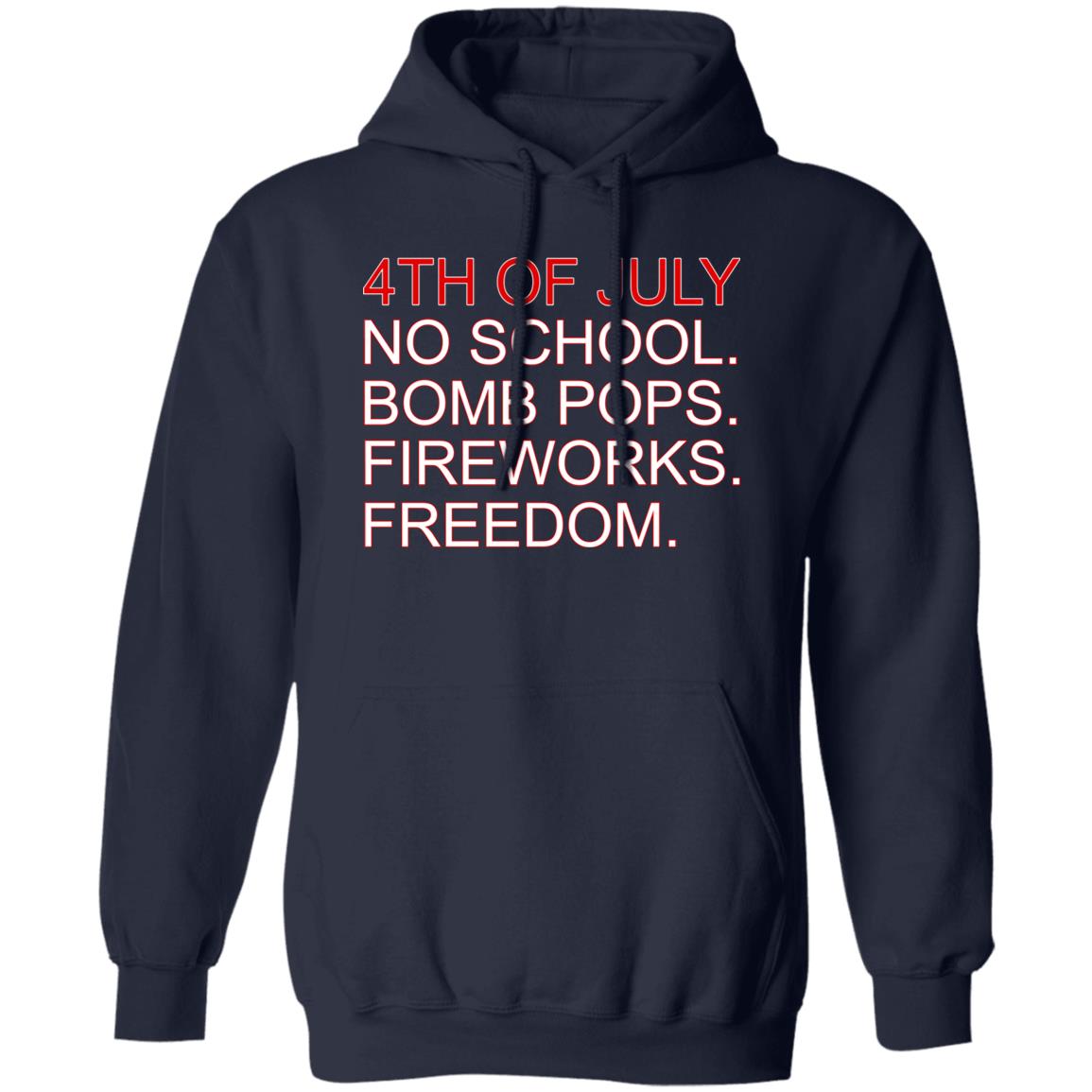4th Of July Rules No School Bomb Pops Fireworks Freedom Shirt