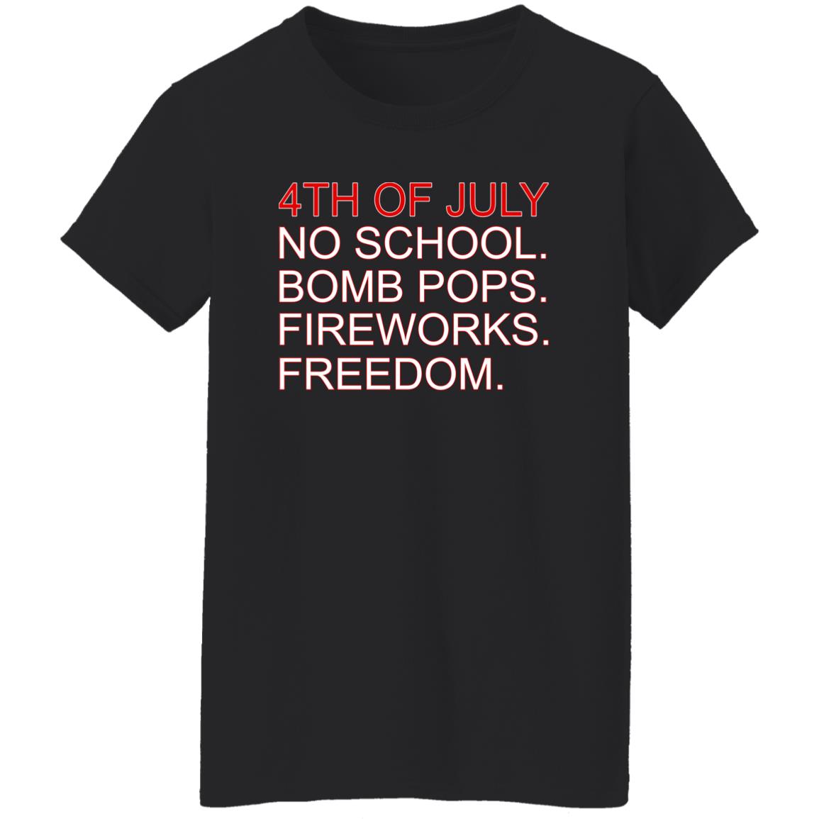 4th Of July Rules No School Bomb Pops Fireworks Freedom Shirt