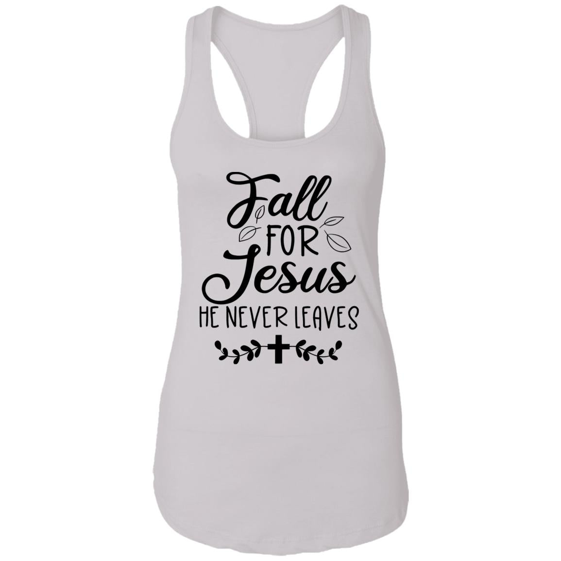 Fall For Jesus He Never Leaves Sweatshirt, Shirt