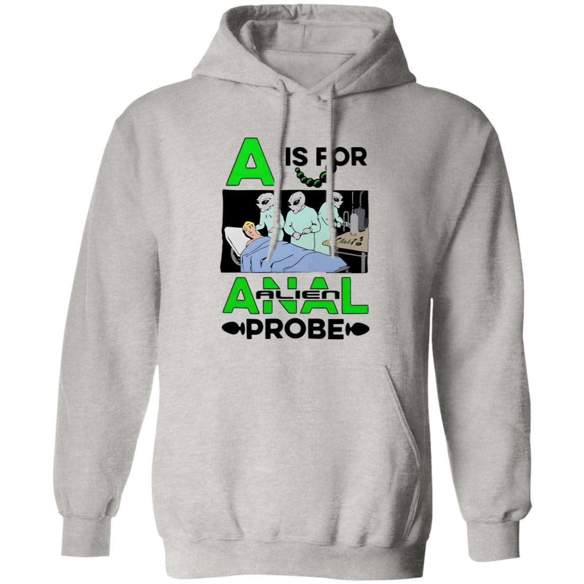 A Is For Anal Alien Probe Shirt