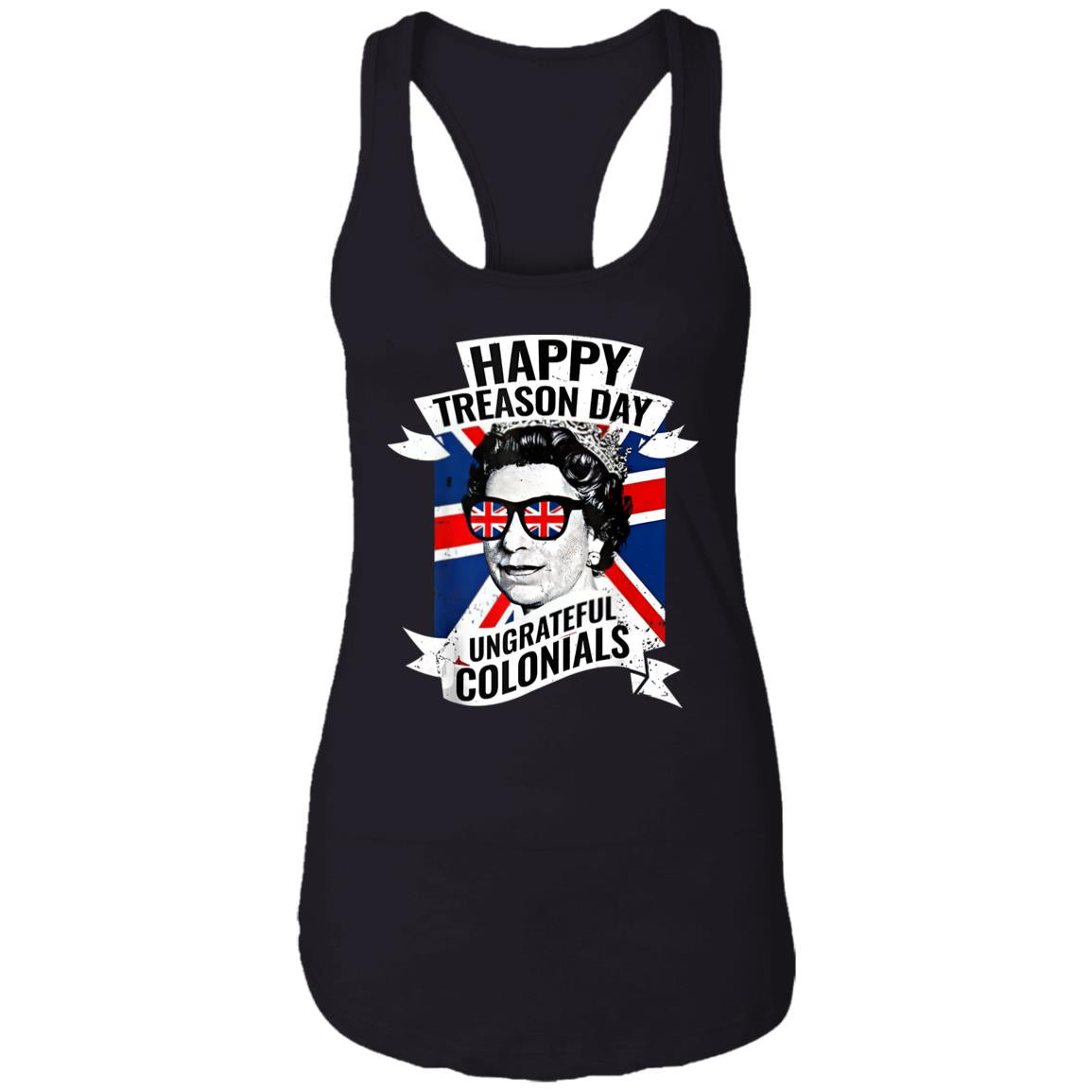 Happy Treason Day Ungrateful Colonials shirt
