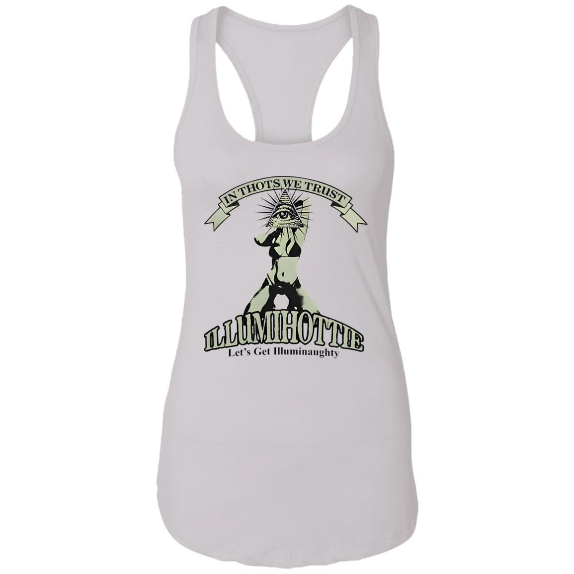 In Thots We Trust Illumihottie Let’s Get Illuminaughty Shirt