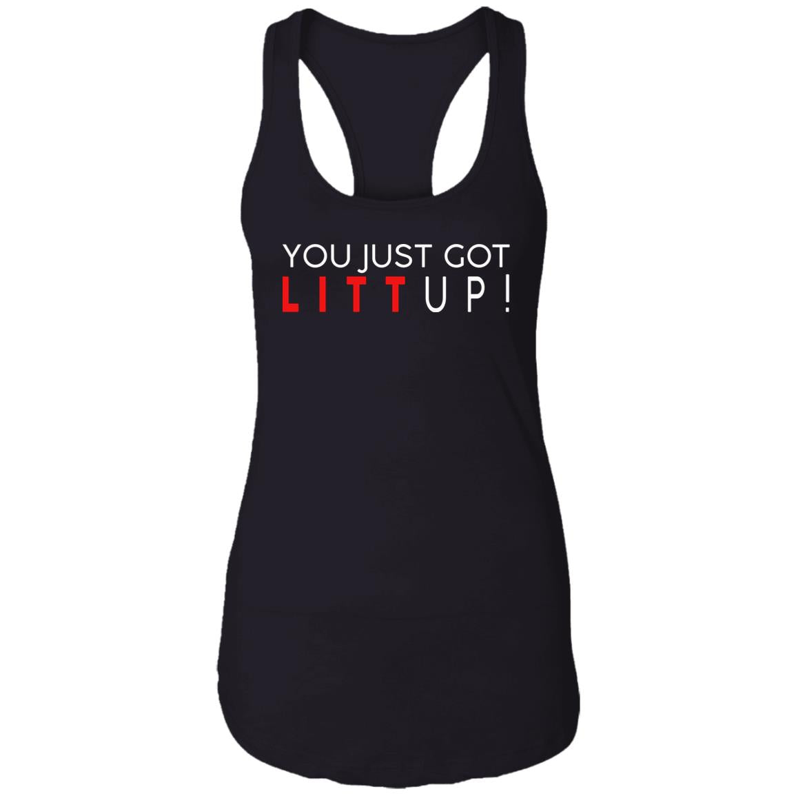 You Just Got Litt Up Shirt