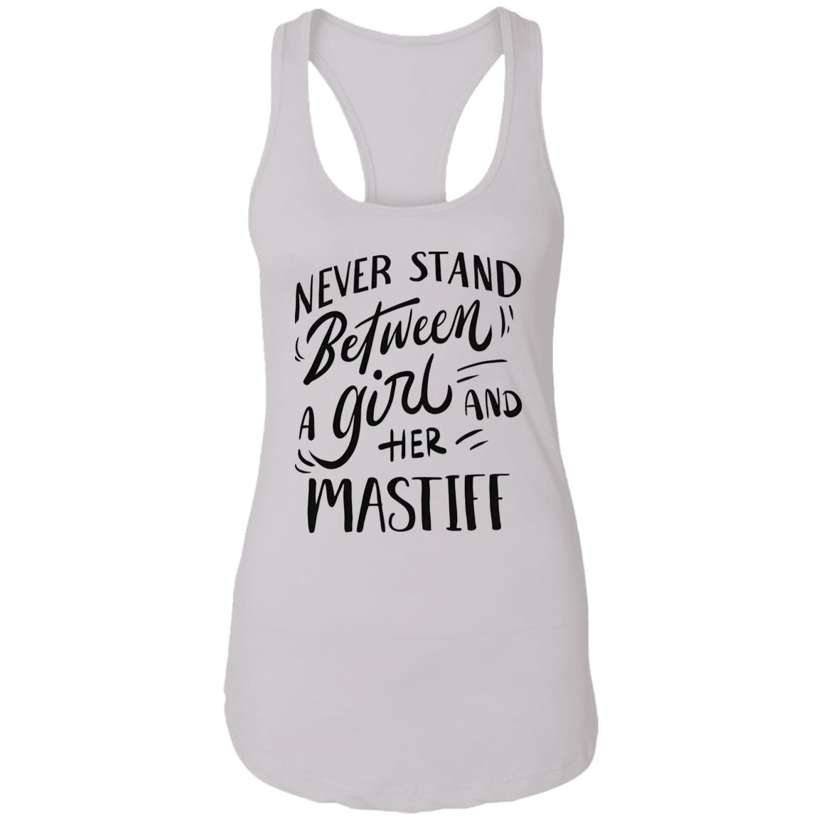 Never Stand Between A Girl And Her Mastiff Shirt