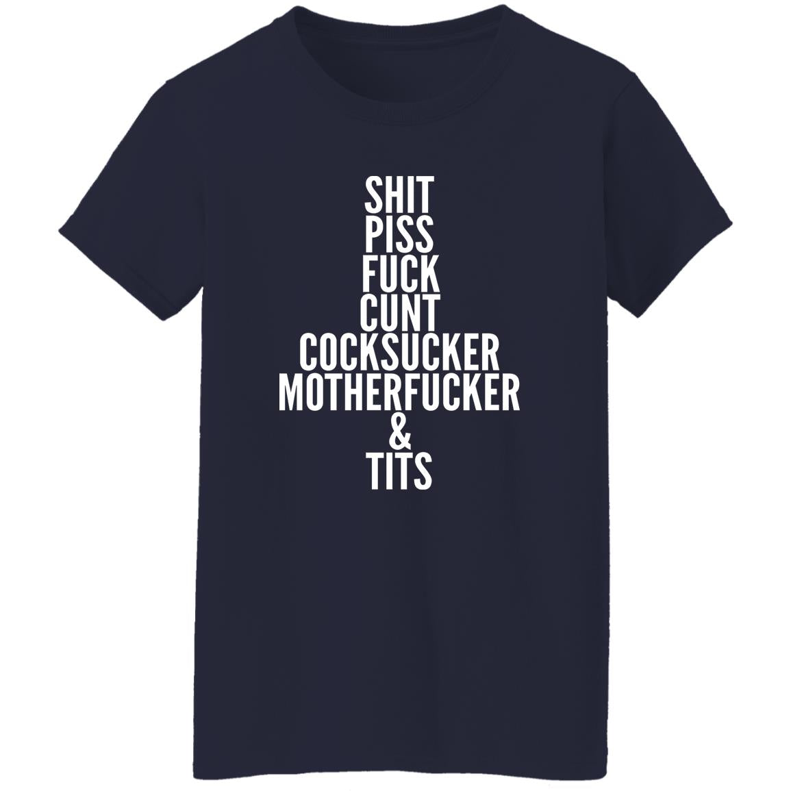 Shit Piss Fuck Cunt Cocksucker Motherfucker And Tits Shirt