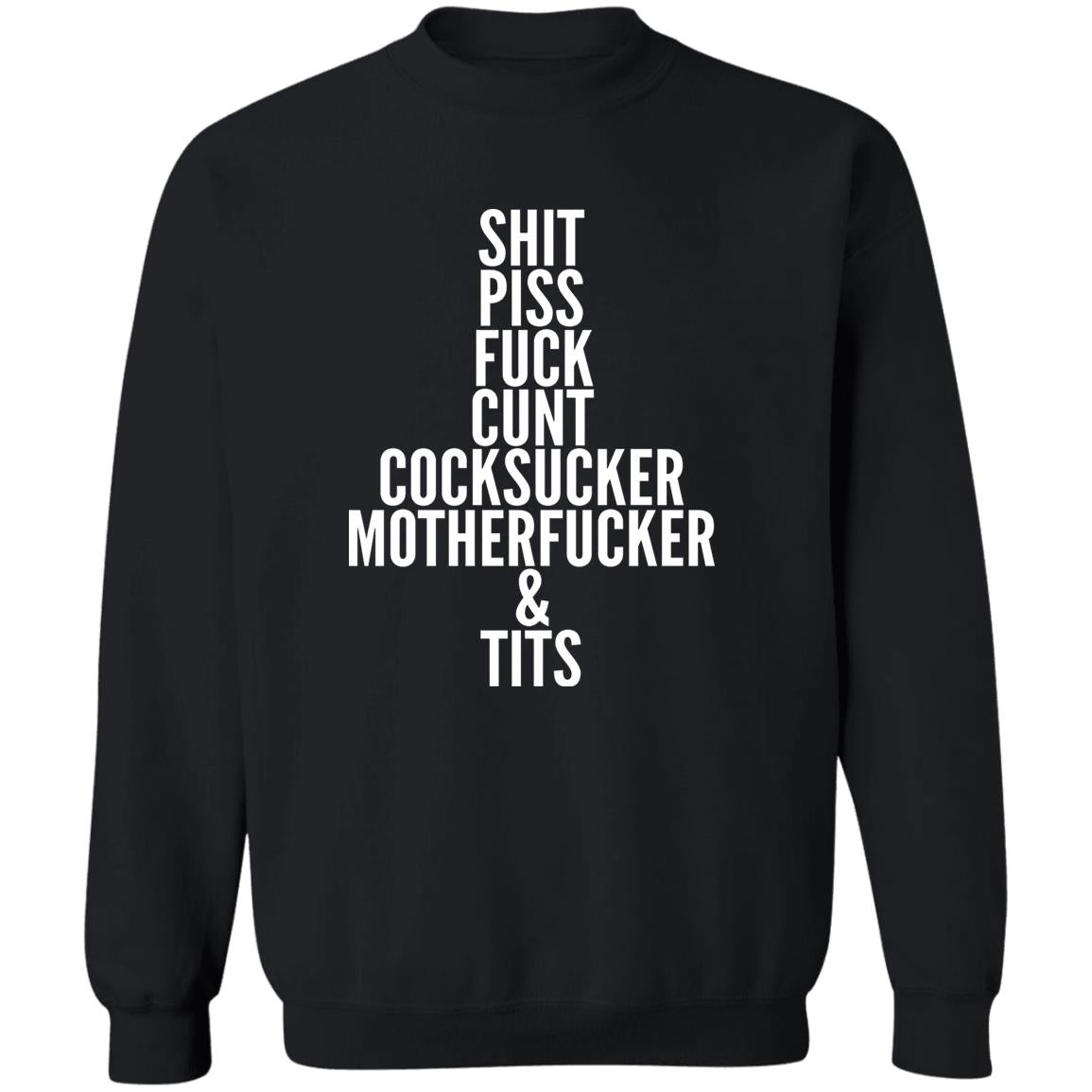 Shit Piss Fuck Cunt Cocksucker Motherfucker And Tits Shirt