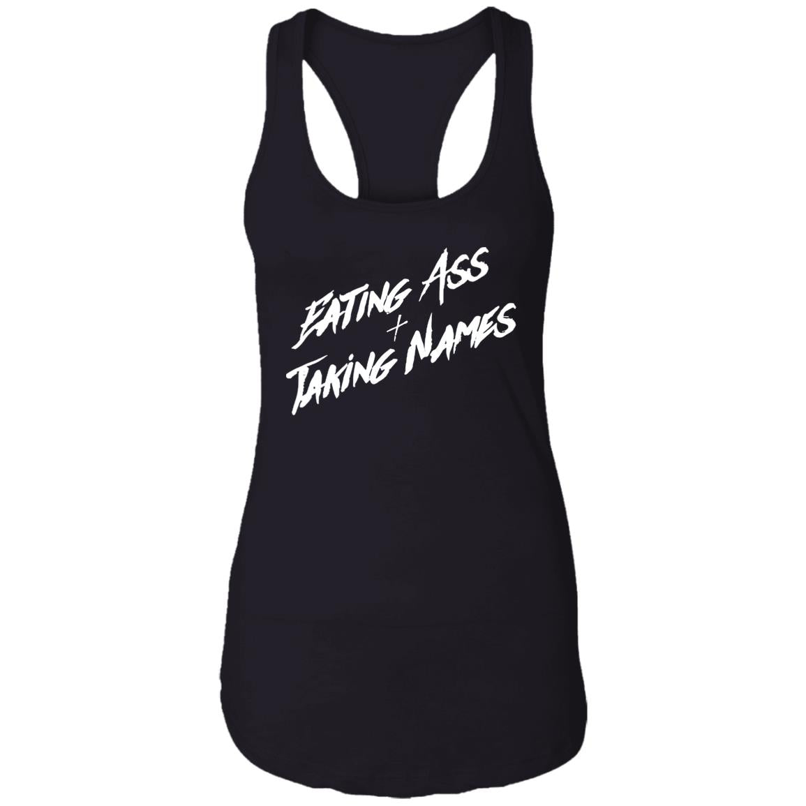 Eating Ass And Taking Names Shirt