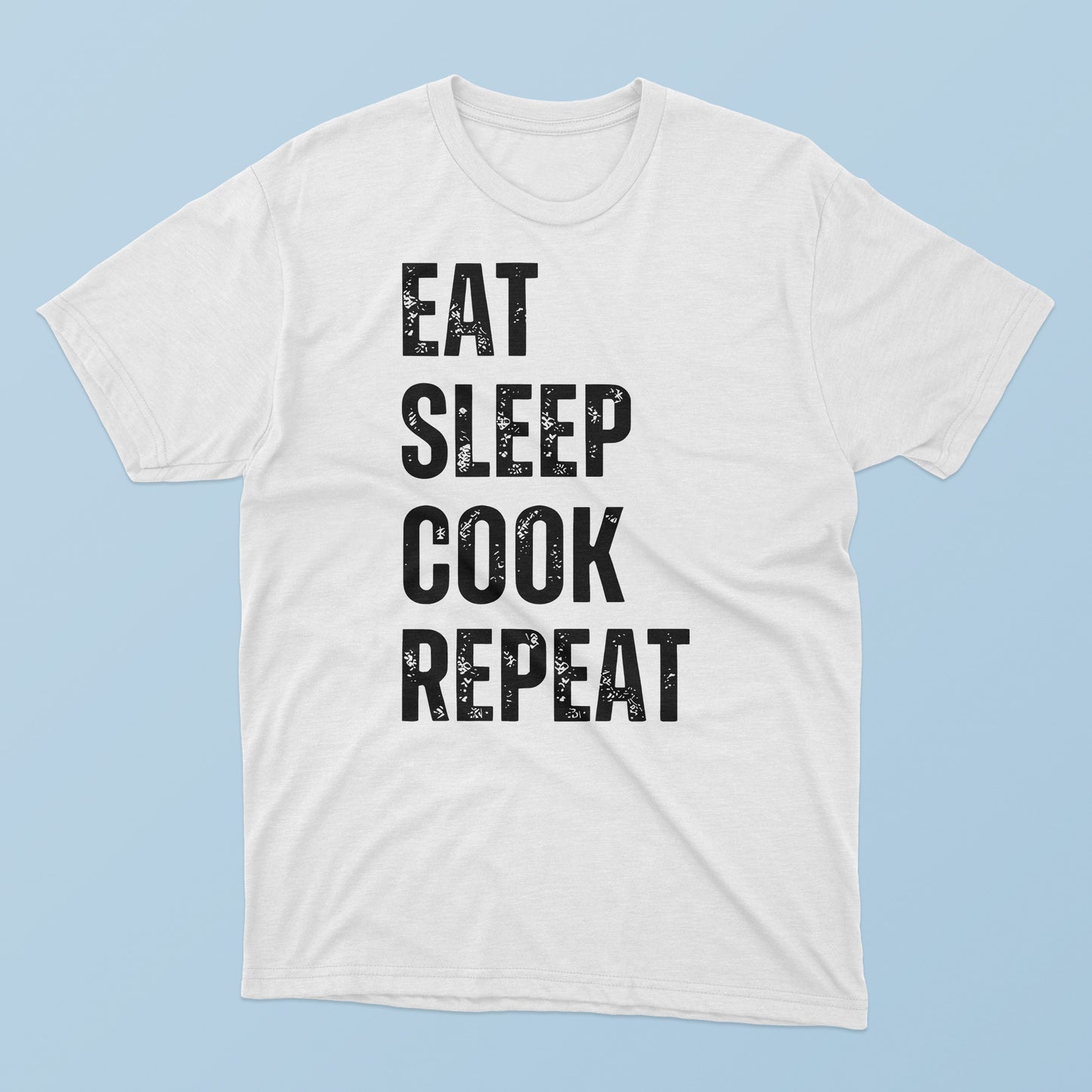 Eat Sleep Cook Repeat T-Shirt