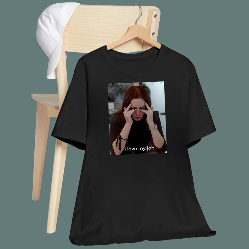 Emily I Love My Job T-Shirt