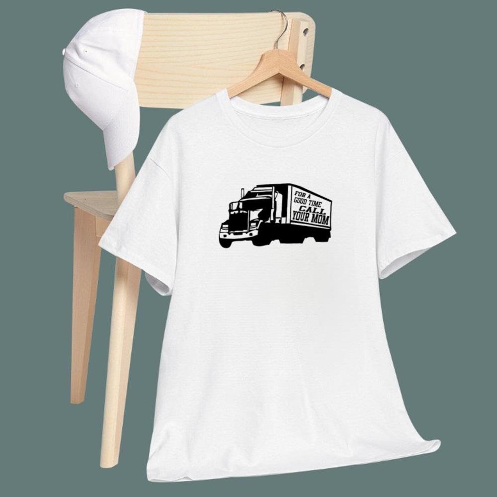 For A Good Time Call Your Mom T-Shirt