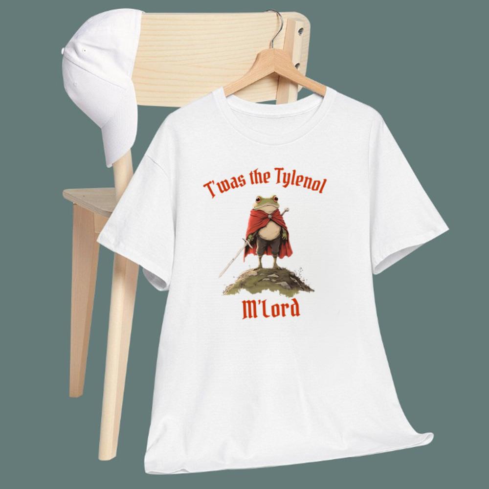 Frog Twas The Tylenol M'lord T-Shirt