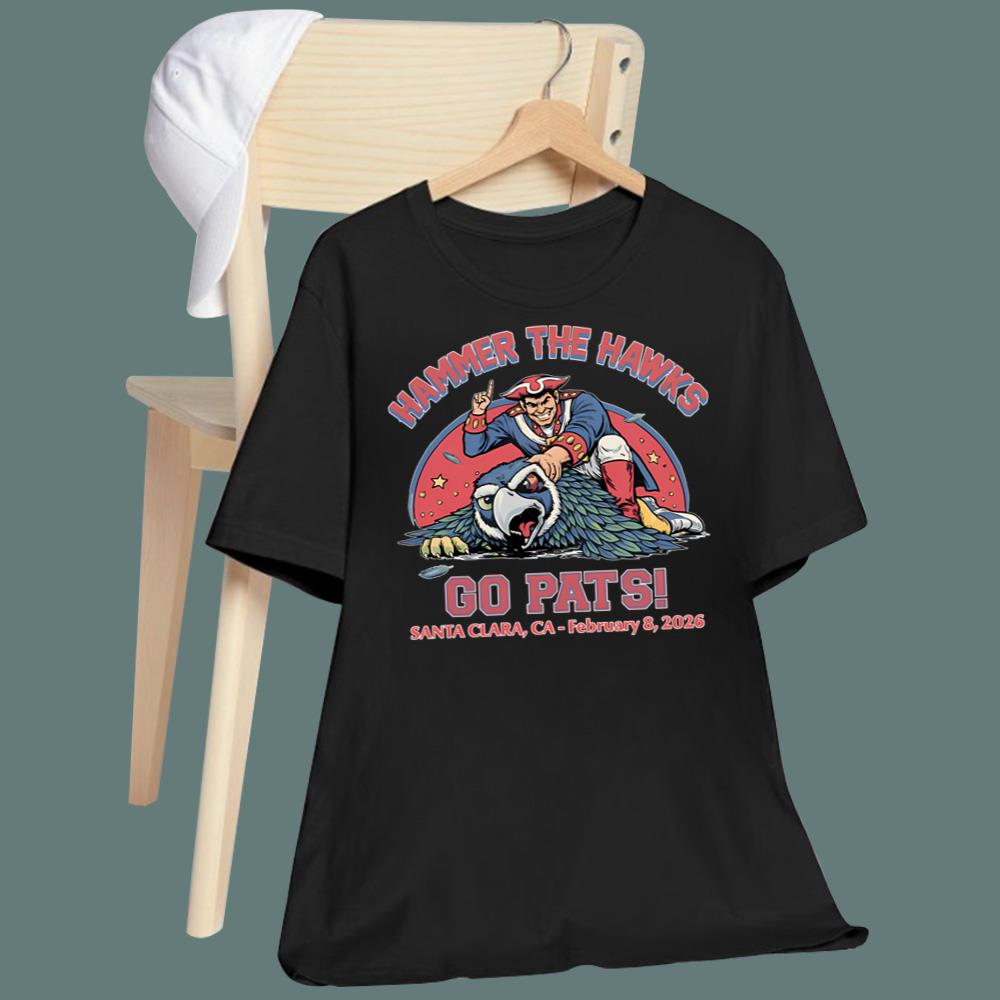 Hammer The Hawks Go Pats Santa Clara CA February 8 2026 T-Shirt - TeeDragons