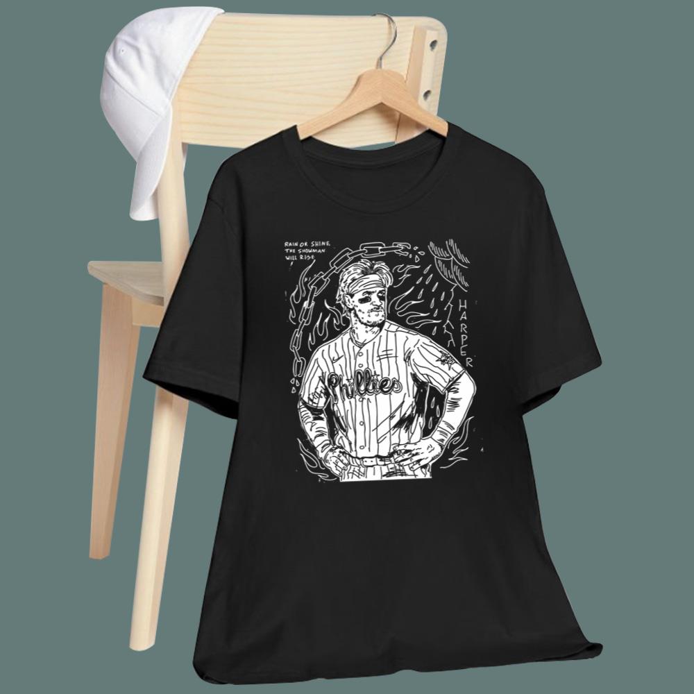 Harper Rain Or Shine The Showman Will Rise T-Shirt