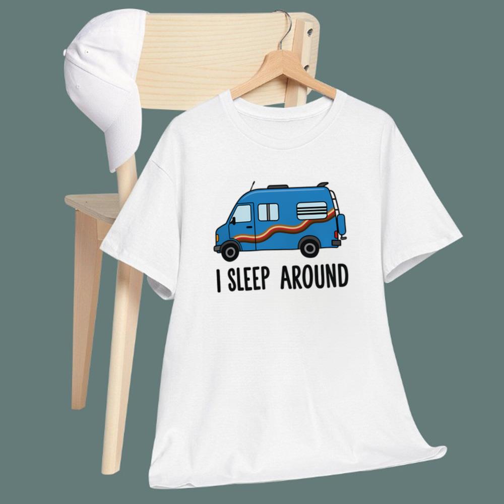 I Sleep Around T-Shirt