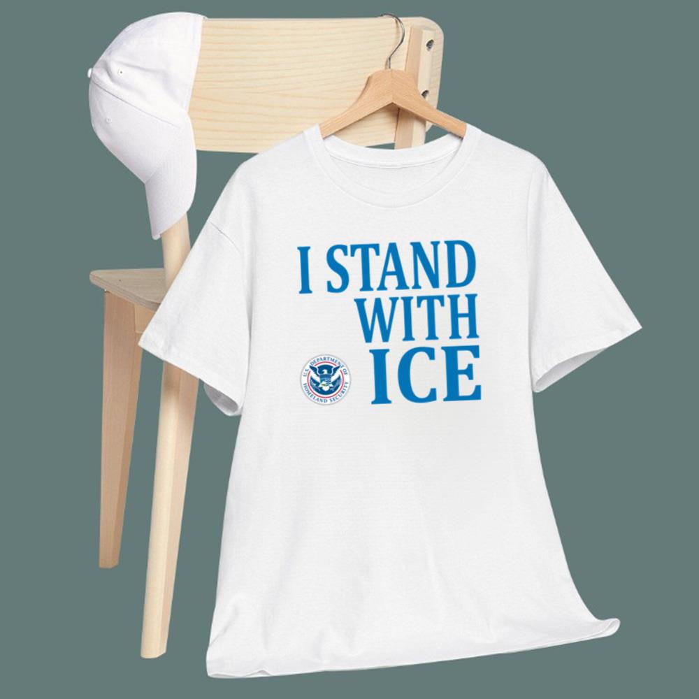 I Stand With ICE T-Shirt