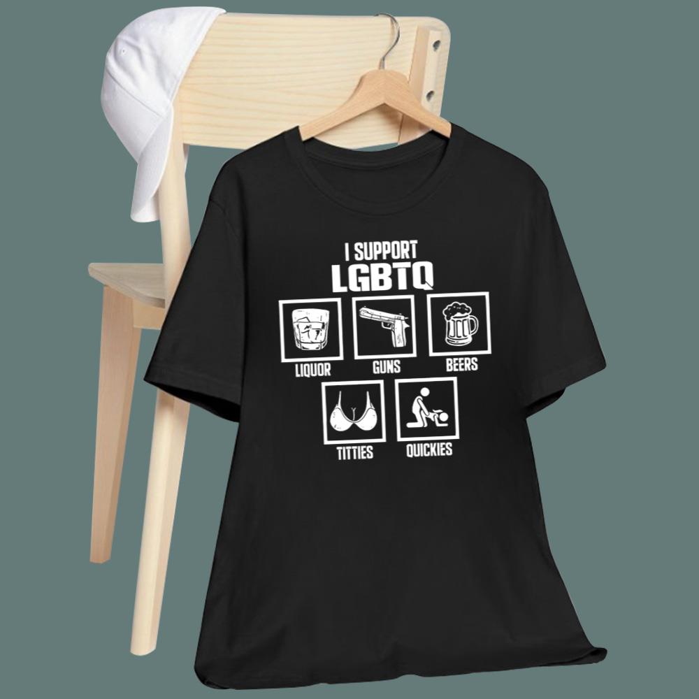 I Support LGBTQ Liquor Guns Beer Titties Quickies T-Shirt