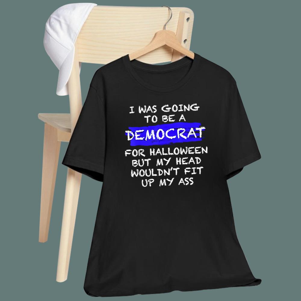 I Was Going To Be A Democrat For Halloween T-Shirt