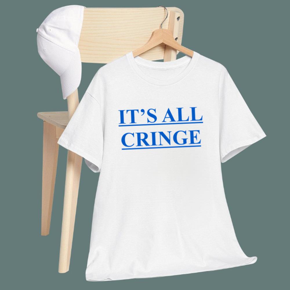 It’s All Cringe T-Shirt