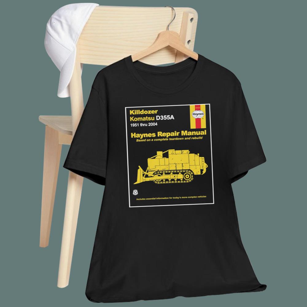 Killdozer Komatsu Haynes Repair Manual T-Shirt