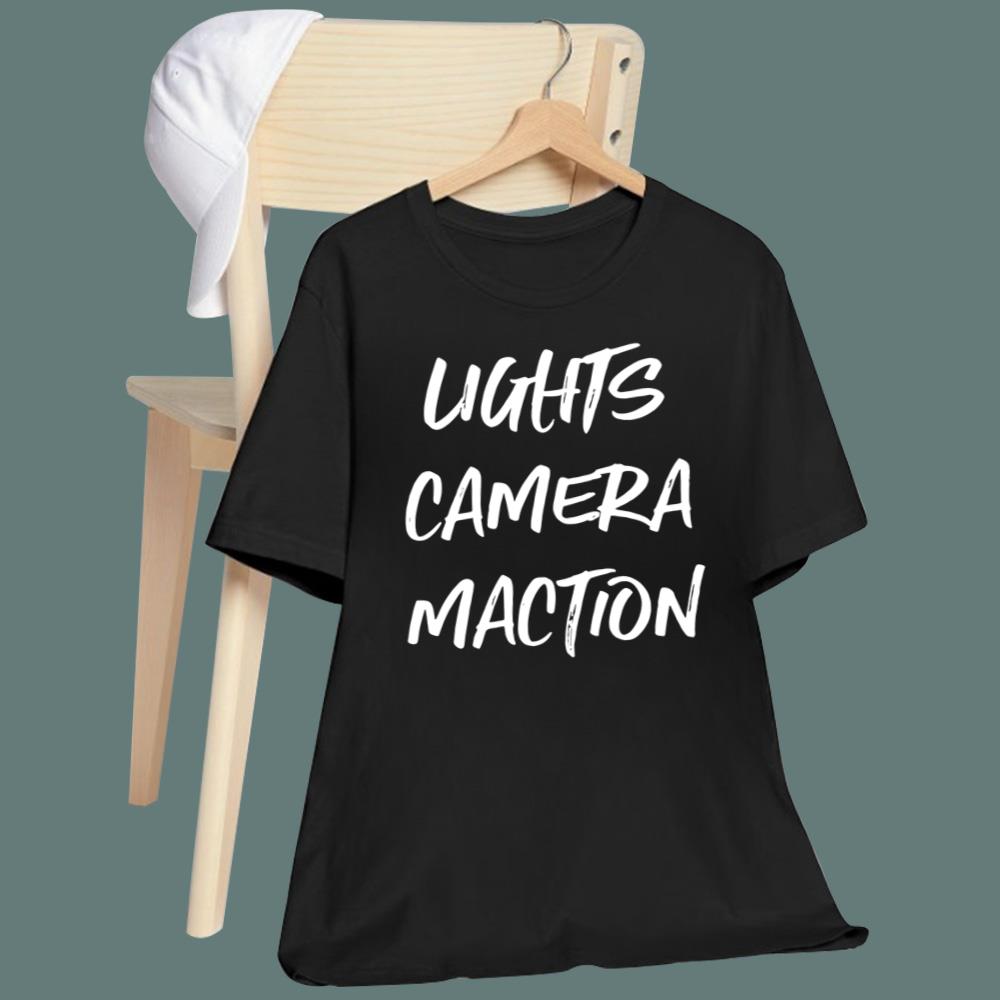 Lights Camera Maction T-Shirt