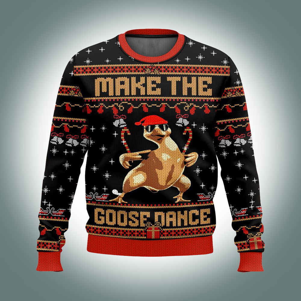 Make The Goose Dance Ugly Christmas Sweater