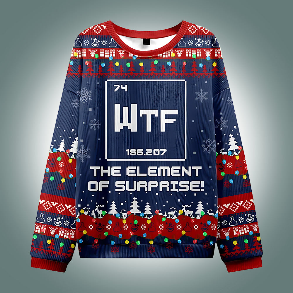 Science Wtf The Element of Surprise Ugly Christmas Sweater - TeeDragons