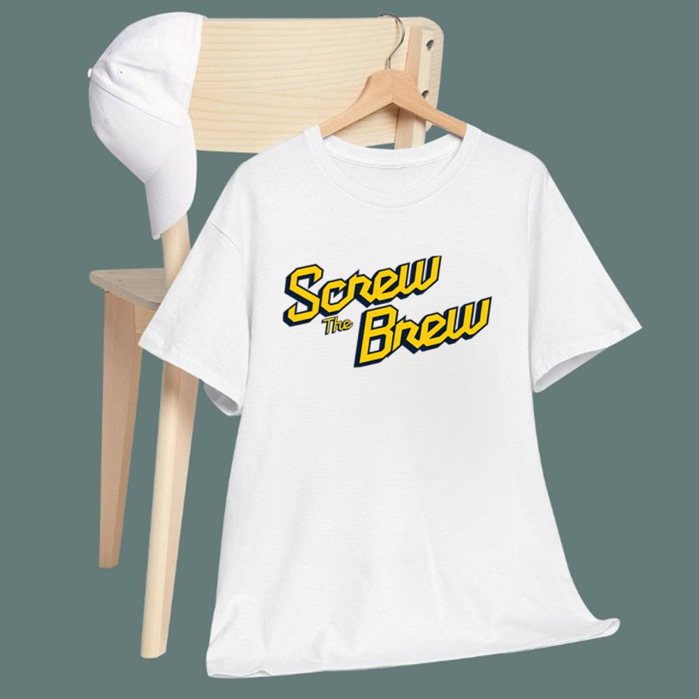 Screw The Brew T-Shirt