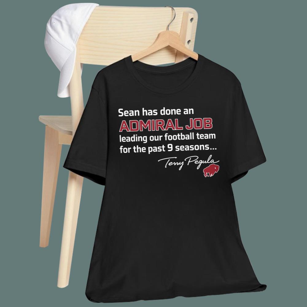 Sean Has Done An Admiral Job T-Shirt