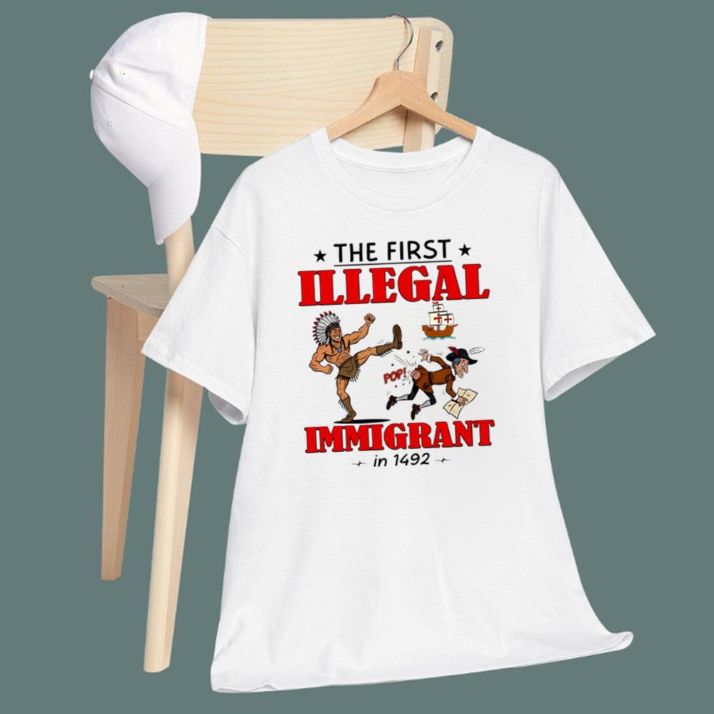 The First Illegal Immigrant In 1492 T-Shirt
