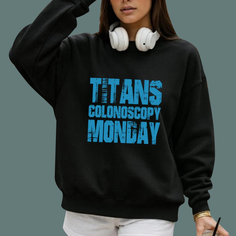 Titans Colonoscopy Monday T-Shirt