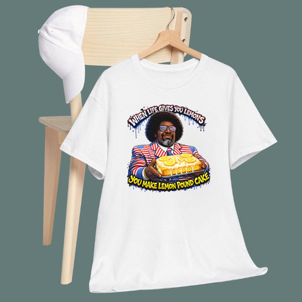 When Life Gives You Lemons You Make Lemon Pound Cake T-Shirt