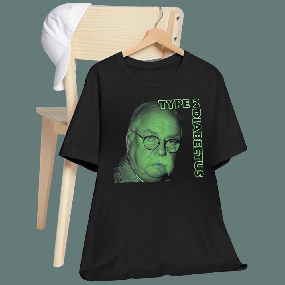 Wilford Brimley Type 2 Diabeetus T-Shirt