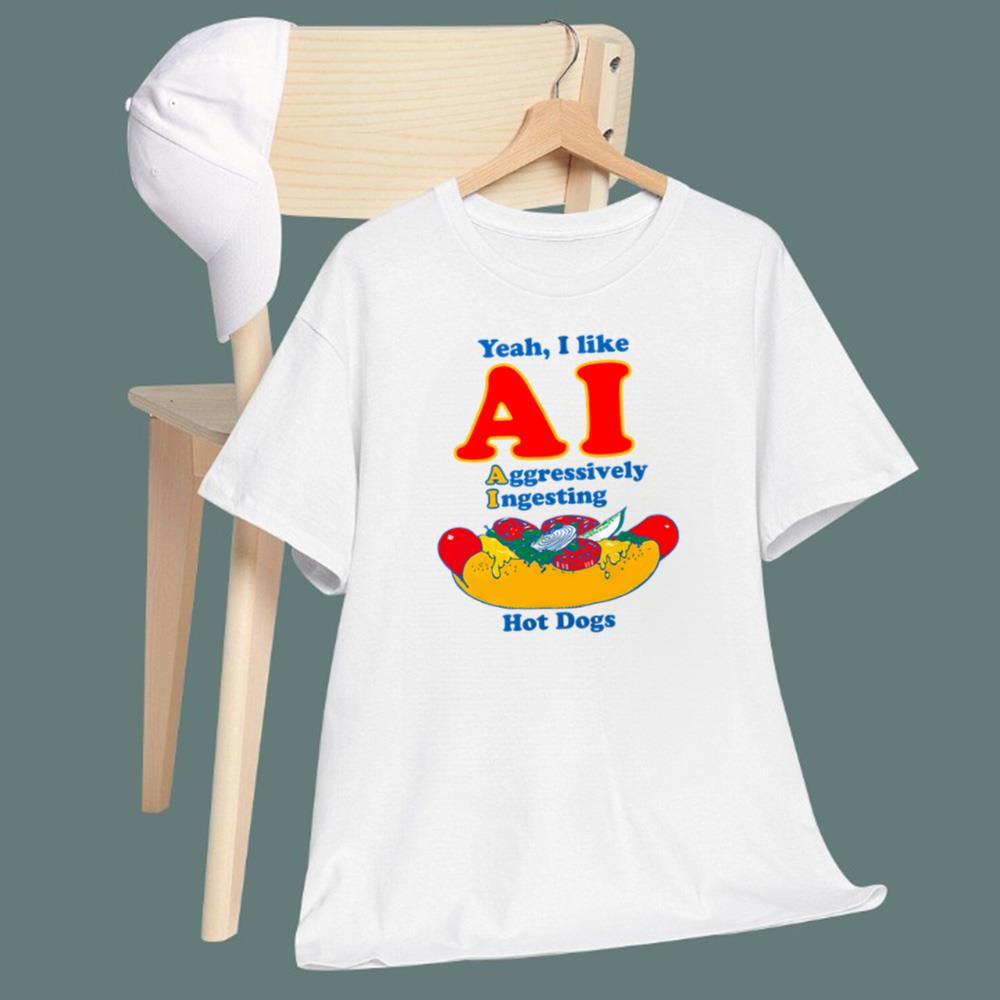 Yeah I Like AI Aggressively Ingesting Hot Dogs T-Shirt