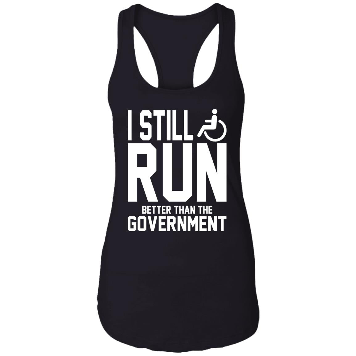 I Still Run Better Than The Government Shirt