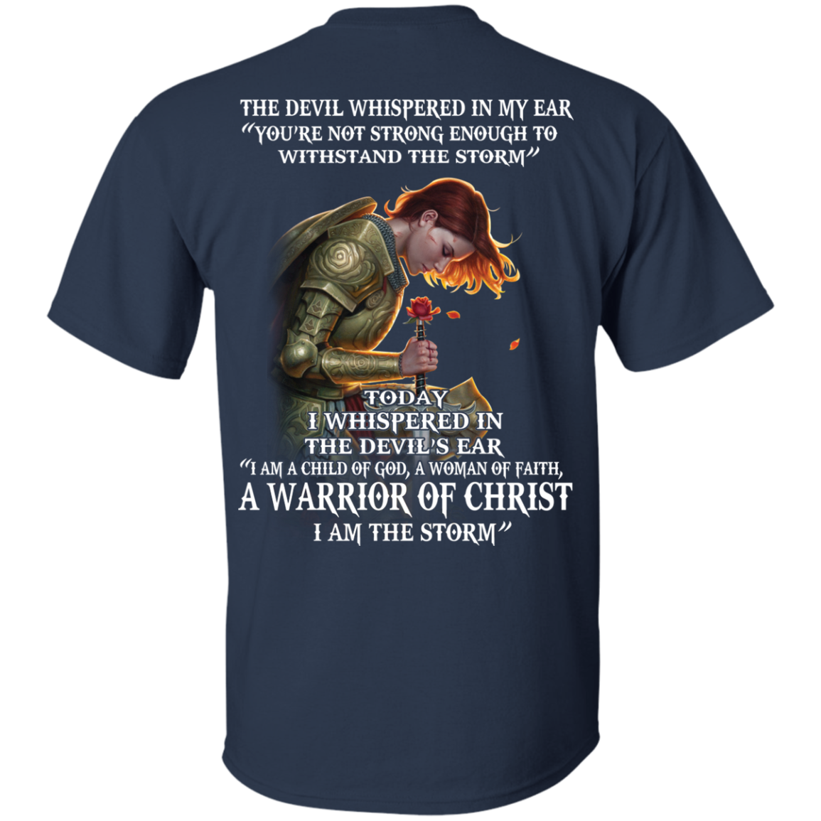 Devil Whispered - I Am A Child Of God, A Woman Of Faith - Warrior Of Christ T-Shirt - TeeDragons
