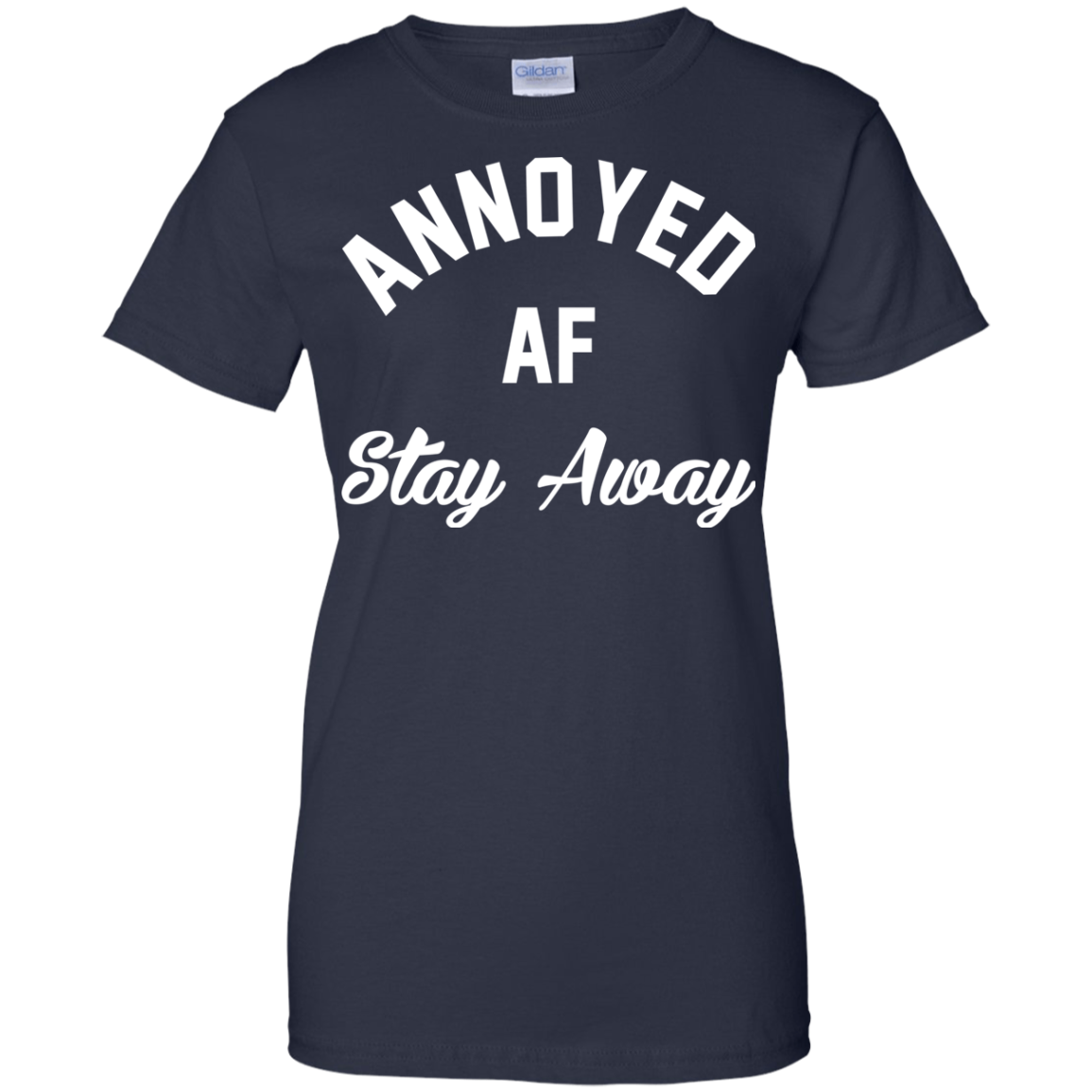 Annoyed AF Stay Away Shirt, Hoodie, Tank - TeeDragons